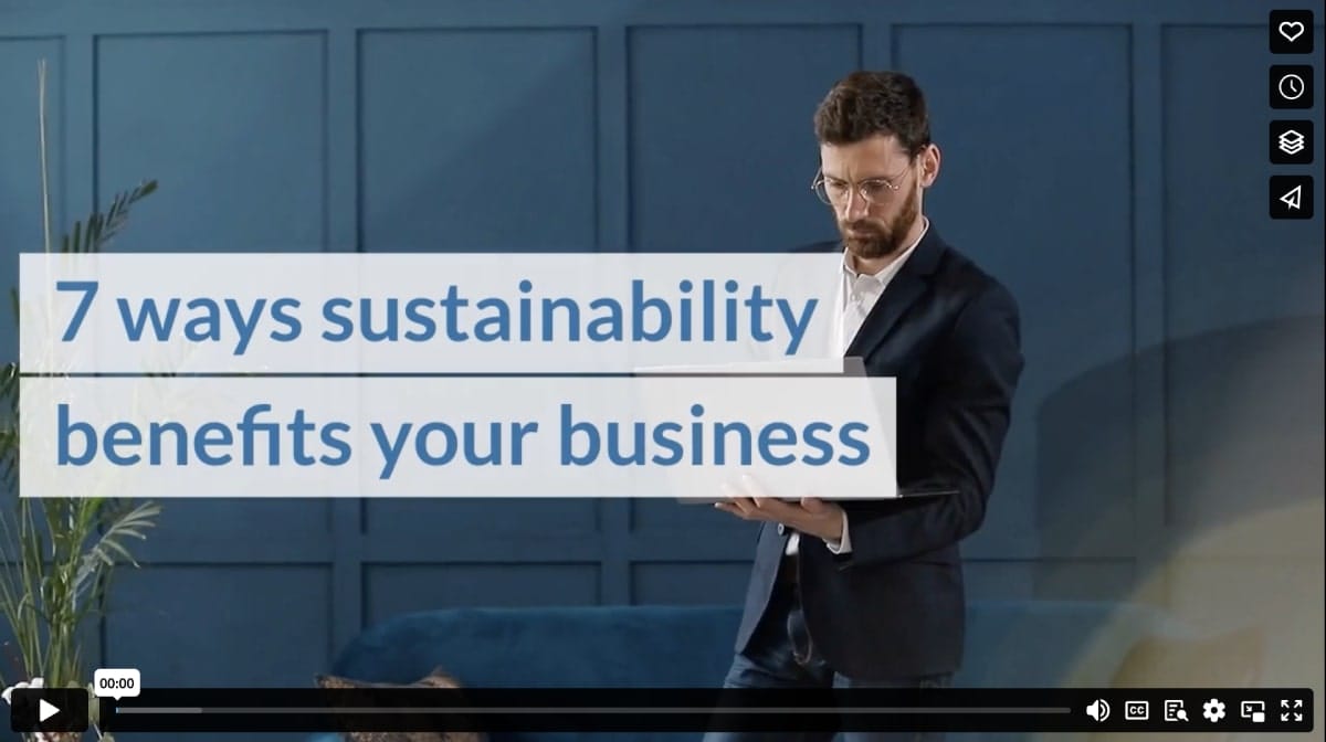 7 ways sustainability benefits your business